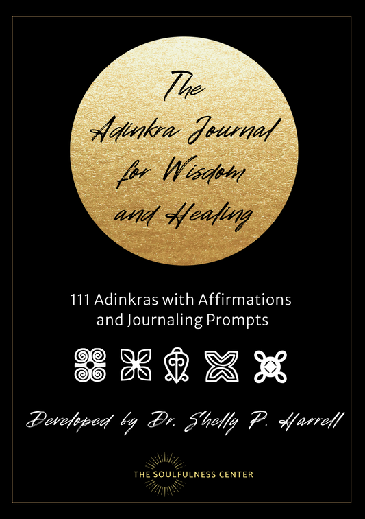 The Adinkra Journal for Wisdom and Healing (INTERACTIVE PDF VERSION)